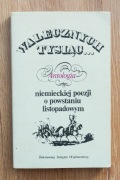 Walecznych tysiąc: Antologia niemieckiej poezji o powstaniu listopadowym