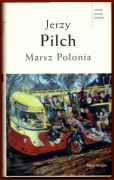 MARSZ POLONIA Jerzy Pilch