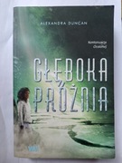Głęboka Próżnia " Aleksandra Duncan 