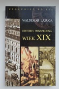 Waldemar Łazuga -Historia Powszechna XIX wiek