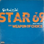FATBOY SLIM - Star 69 (What the f..l) / Weapon Of Choice