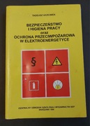 Bezpieczeństwo i higiena pracy,ochrona przeciwpożarowa w elekroenergetyce
