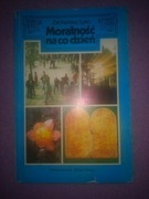 Moralność na co dzień Zachariusz Łyko