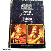 POLSKA PIASTÓW Paweł Jasienica