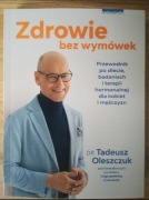 Nowa Zdrowie bez wymówek Tadeusz Oleszczuk