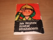 Janczarski "Jak Wojtek został strażakiem"