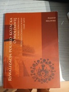 Książka Dariusza Milewskiego Rywalizacja Polsko Kozacka o Mołdawie