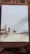 CODZIENNA WALKA -MANU LARCENET -UNIKAT! 