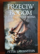 Przeciw bogom Bernstein NOWA KSIĄŻKA