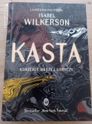 Kasta. Korzenie naszej goryczy