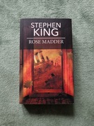 Stephen King ROSE MADDER