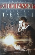 Pułapka Tesli Andrzej Ziemiański Fabryka słów 2013 NOWA