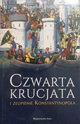 CZWARTA KRUCJATA i złupienie Konstantynopola  J. Phillips nowa folia twarda