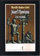 Józef Flawiusz, Żyd rzymski -  Mireille Hadas-Lebel