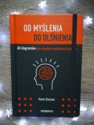 Od myślenia do olśnienia_Kevin Duncan