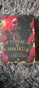 Agnieszka Zawadzka - Tonąc w mroku