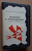 Młodzież a przestępstwo, cz.1 - Czesław Czapów 