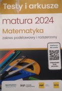 Testy i arkusze MATEMATYKA matura 2024 zakres podstawowy i rozszerzony