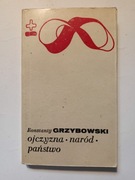 Ojczyzna, naród, państwo - Konstanty Grzybowski