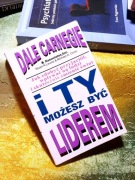 I ty możesz być liderem - Dale Carnegie