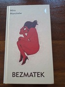 Bezmatek. Mira Marcinów