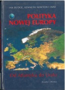 Polityka nowej Europy. Od Atlantyku do Uralu