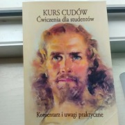 Kurs Cudów. Ćwiczenia dla studentów. Komentarz i uwagi praktyczne.