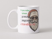 Kubek świąteczny W tym roku byłam 330ml