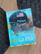 Książka Alan Abrahamson Michael Phelps Bez Granic
