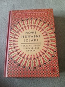 Peter Frankopan - Nowe jedwabne szlaki