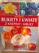 Bukiety i kwiaty z krepiny i bibuły Marie Chevalier