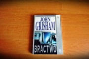 John Grisham " Bractwo".