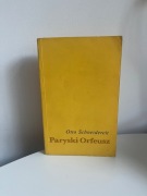 Paryski Orfeusz Schneidereit Otto