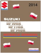 INSTRUKCJA NAPRAW SUZUKI DF 100A DF 115A DF 140A SILNIK ZABURTOWY j.POLSKI 