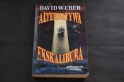 David Weber Alternatywa Ekskalibura