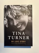 Autobiografia TINA TURNER MY LOVE STORY twarda okładka UNIKAT
