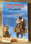 Prochy świętych Podróż do Heratu w czas wojny - Radek Sikorski