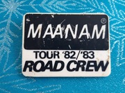 Oryginalna przypinka odznaka MAANAM Tour 82/83 ROAD CREW unikat!