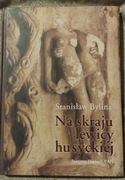 Stanisław Bylina Na skraju lewicy husyckiej Autograf (dedykacja) autora