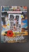 Blondynka na Hawajach Beata Pawlikowska