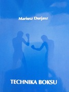 Technika boksu , autor trener Mariusz Durjasz 