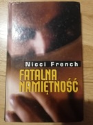 Fatalna namiętność - Nicci French 