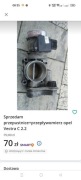 Sprzedam przepustnice+przepływomierz opel Vectra C 2.2