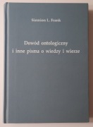Dowód ontologiczny i inne pisma o wiedzy i wierze - Siemion L. Frank