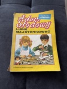 Adam Słodowy lubię majsterkować 