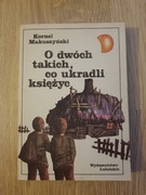 K.Makuszyński O dwóch takich, co ukradli księżyc 