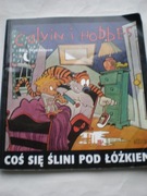 Coś się ślini pod łóżkiem 