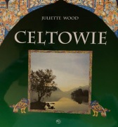"Celtowie" Juliette Wood
