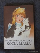 Kocia Mama Maria Buyno-Arctowa 