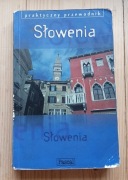 Słowenia– Praktyczny Przewodnik, wyd. Pascal
